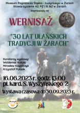 wernisaż wystawy - 30 lat ułańskich tradycji w Żarach